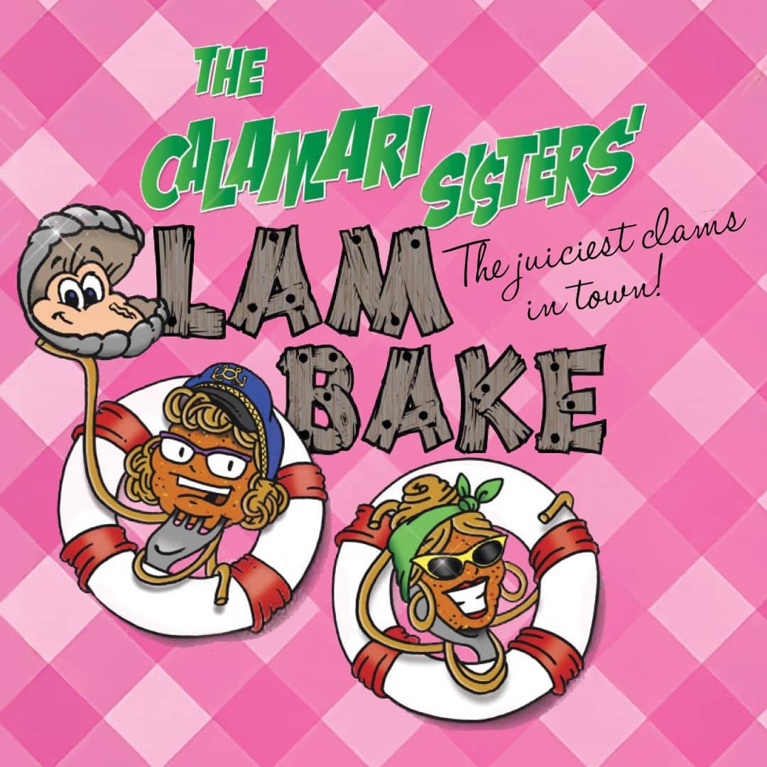 The Calamari Sisters' Clam Bake