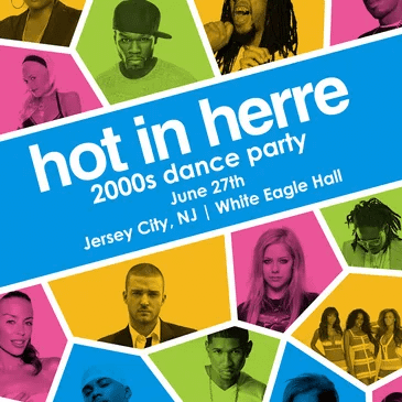 Hot In Herre: 2000s Dance Party